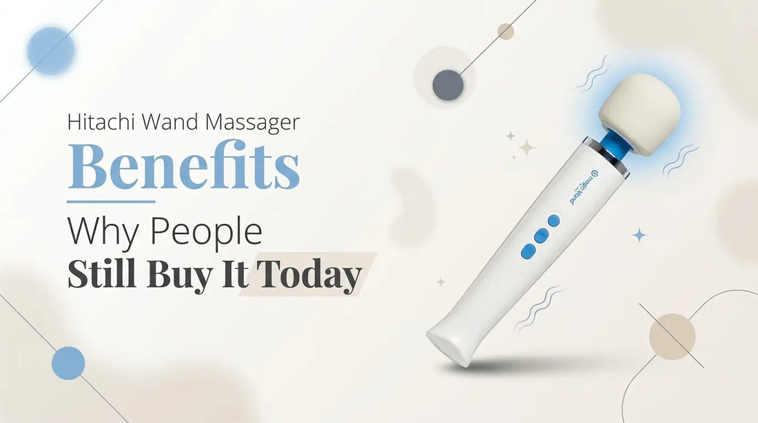 Hitachi Wand Massager Benefits: Why People Still Buy It Today