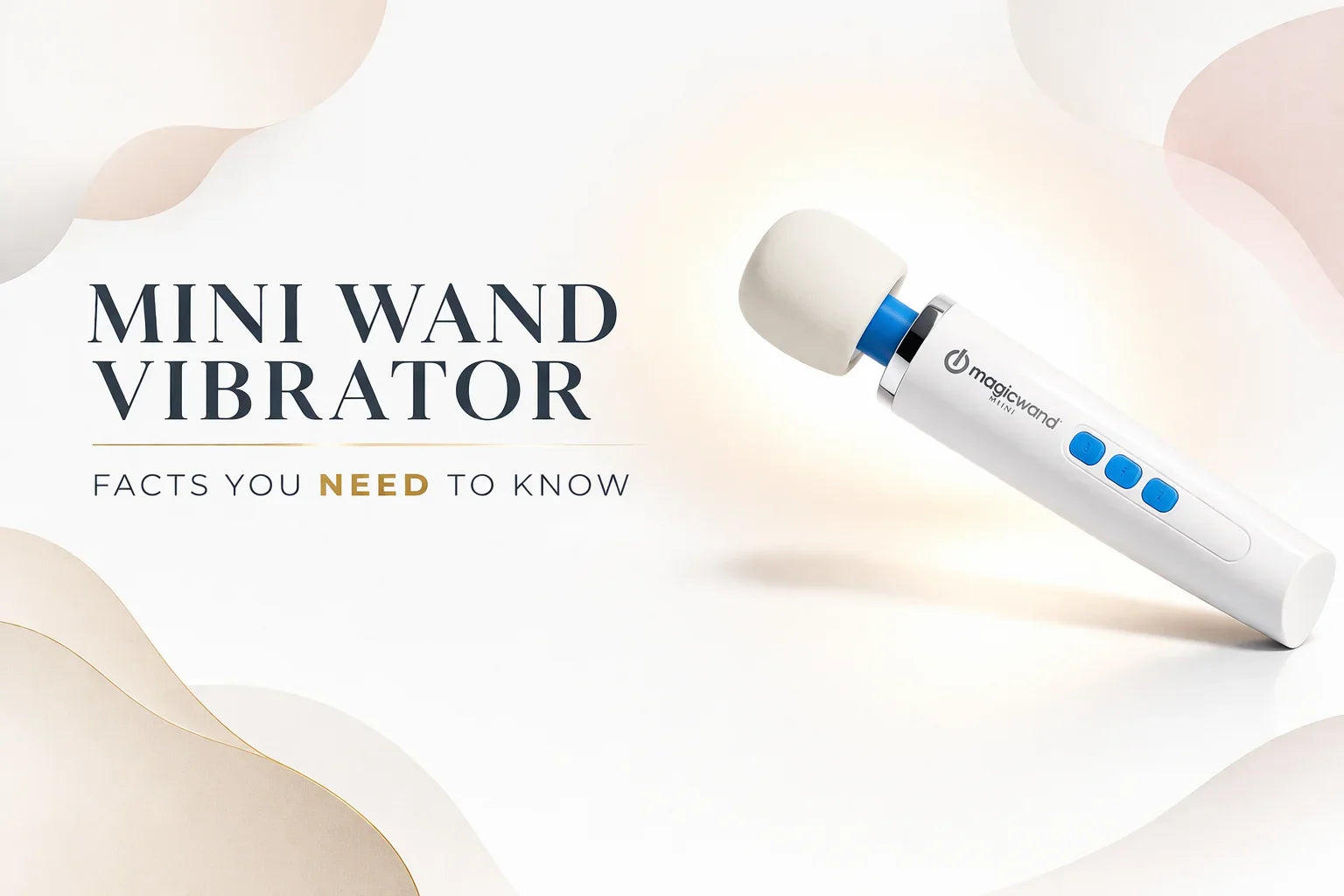 Mini Wand Vibrator: Facts You Need to Know Before Buying